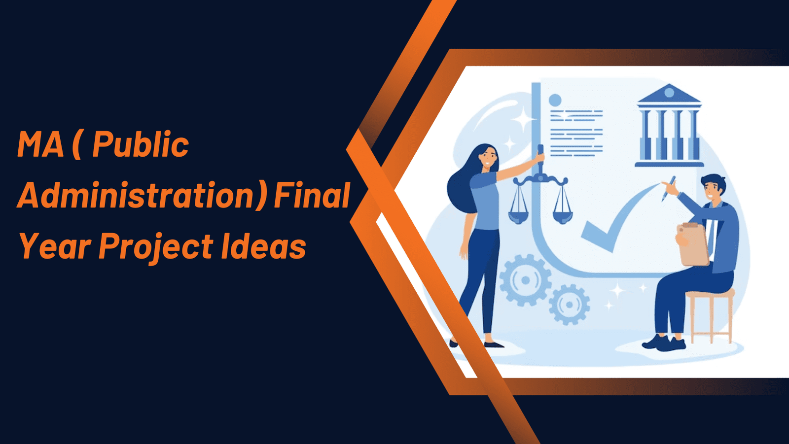 MA (Public Administration) Final Year Project Ideas