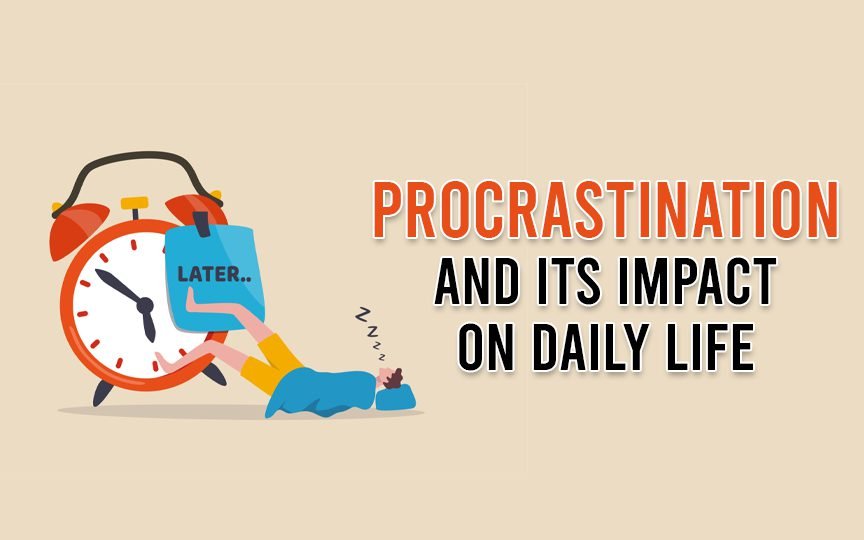 Procrastination and Its Impact on Daily Life