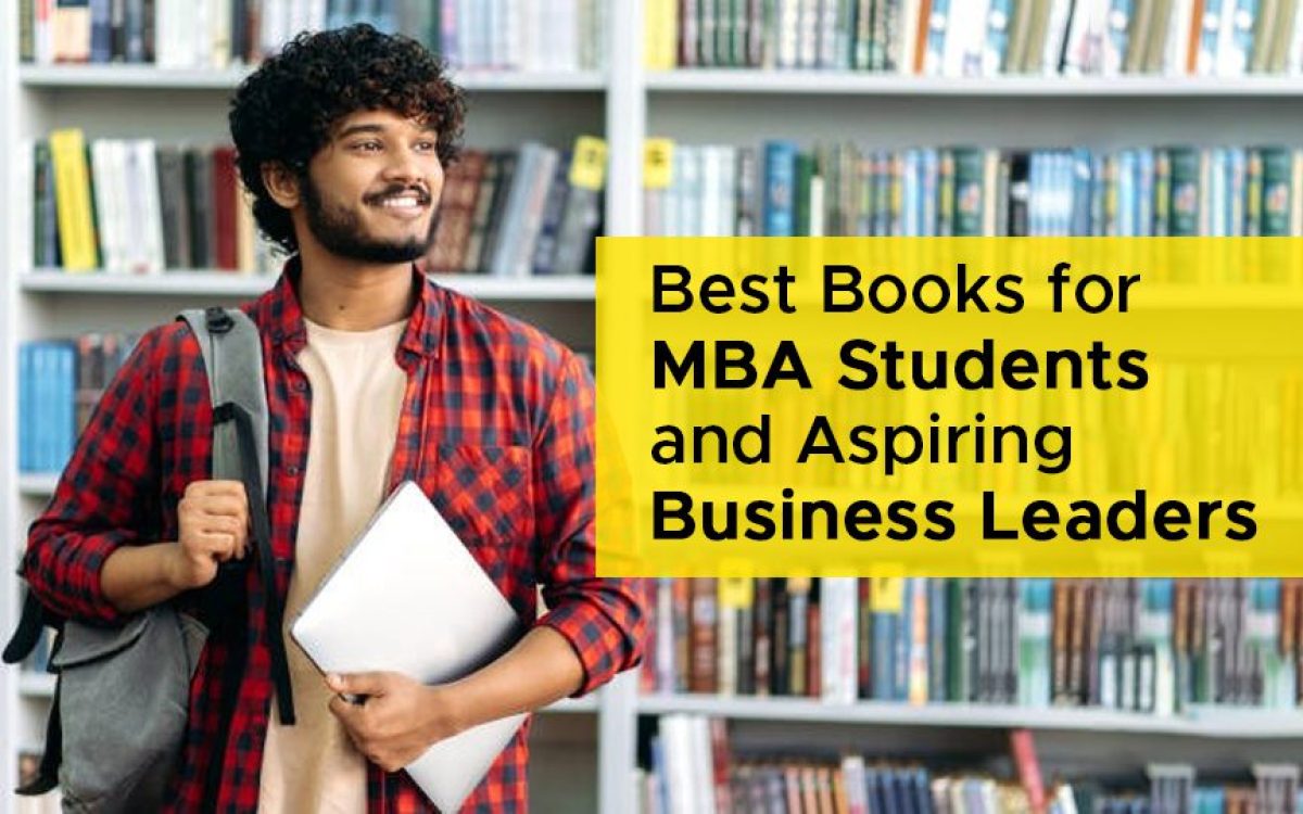 Best Books for MBA Students and Aspiring Business Leaders