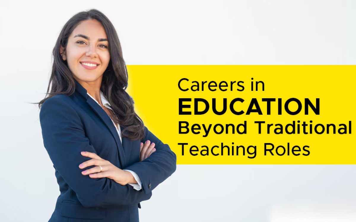 Careers in MA Education Beyond Traditional Teaching Roles