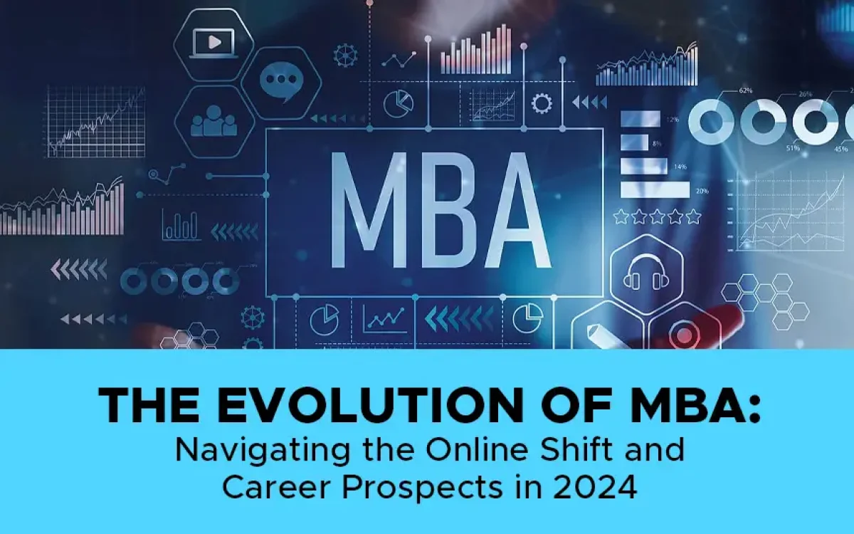 The Evolution of MBA: Navigating the Online Shift and Career Prospects in 2026