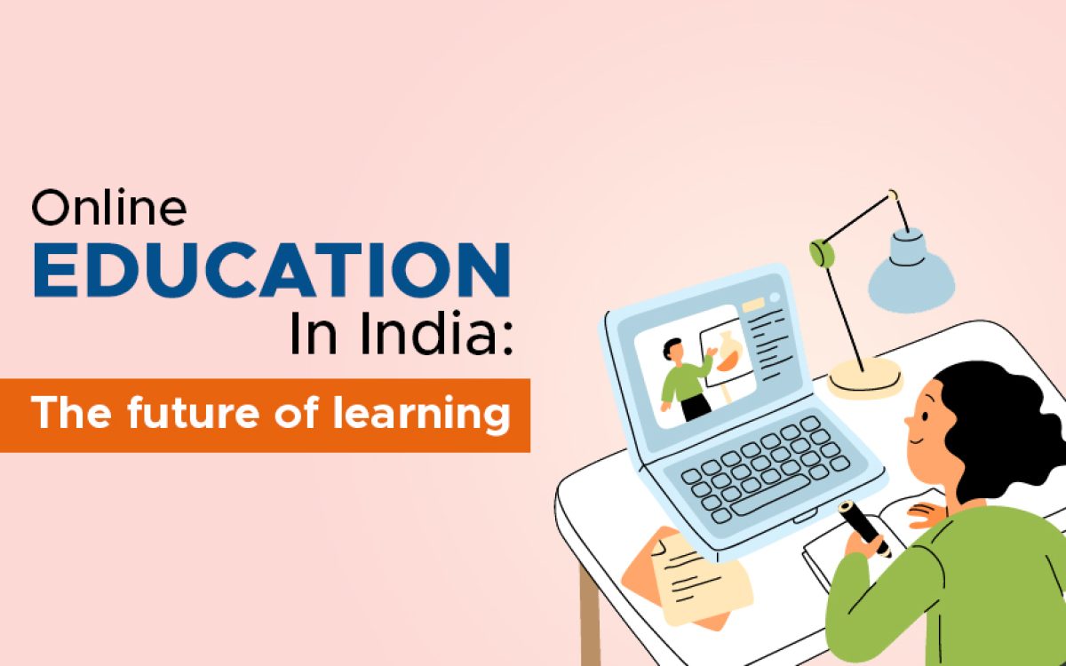 Online Education In India: The Future Of Learning